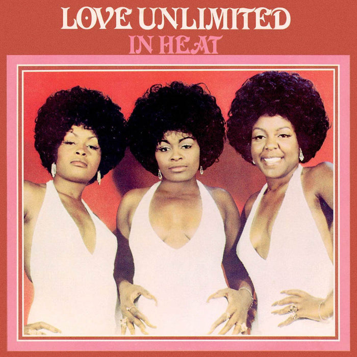 Love Unlimited In Heat Vinyl LP 2019