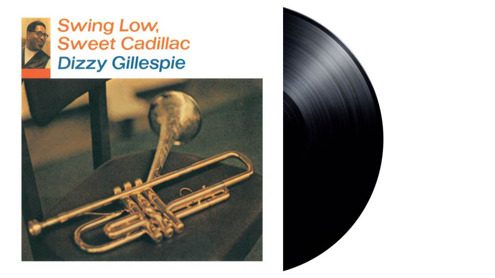 Dizzie Gillespie Swing Low Sweet Cadillac Vinyl LP 2019