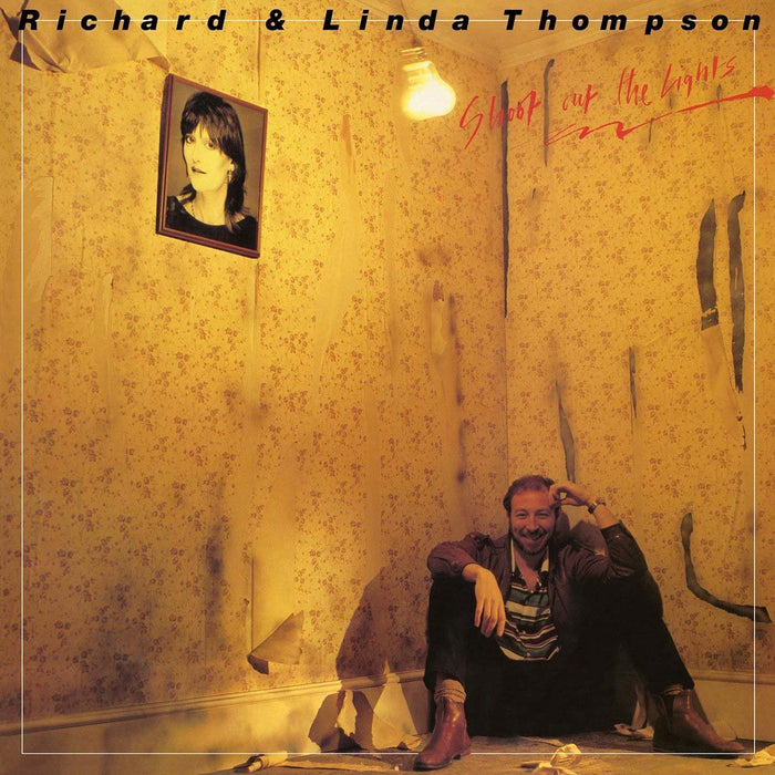 RICHARD & LINDA THOPSON Shoot Out The Lights LP Vinyl NEW 2018