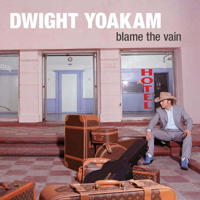 Dwight Yoakam Blame The Vain Vinyl LP 2020