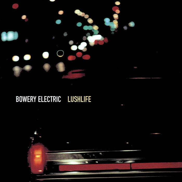 Bowery Electric Lushlife Vinyl LP 2019