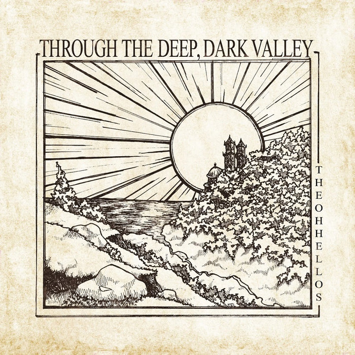 The Oh Hellos Through The Deep, Dark Valley Vinyl LP 2023