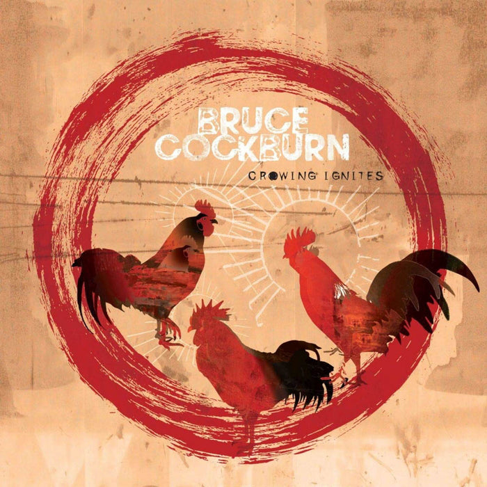 Bruce Cockburn Crowing Ignites Vinyl LP 2019