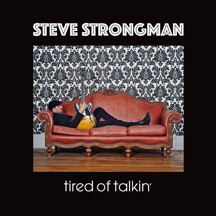 Steve Strongman - Tired Of Talkin' Vinyl LP 2021