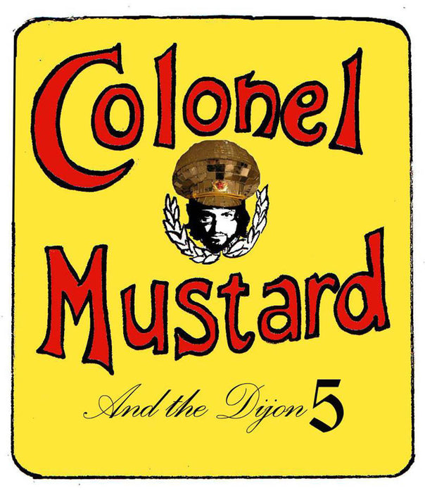 Colonel Mustard & The Dijon 5 Party to Make Music to Party to Make Music to Party to 1 CD 2014