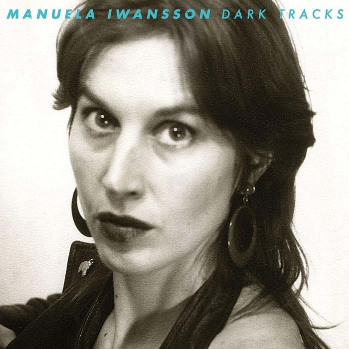 Manuela Iwansson Dark Tracks Vinyl LP 2023