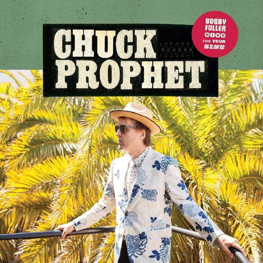 CHUCK PROPHET Bobby Fuller Died...Vinyl LP 2017