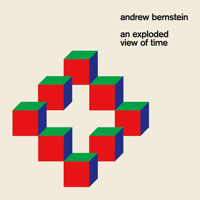 Andrew Bernstein An Exploded View Of Time Vinyl LP New 2018