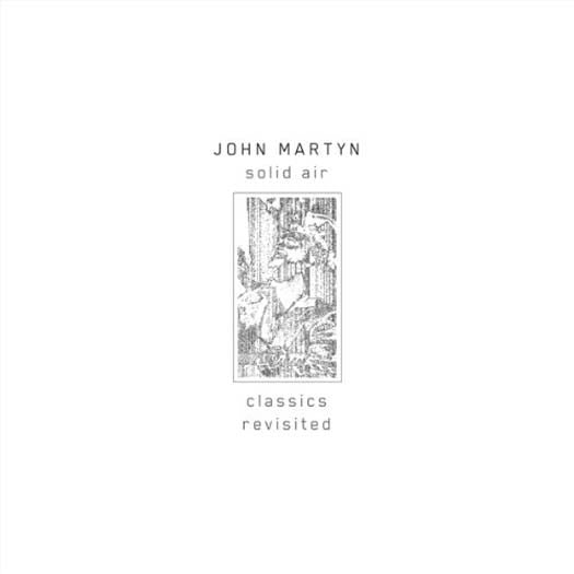 JOHN MARTYN SOLID AIR CLASSICS REVISITED LP VINYL NEW 33RPM