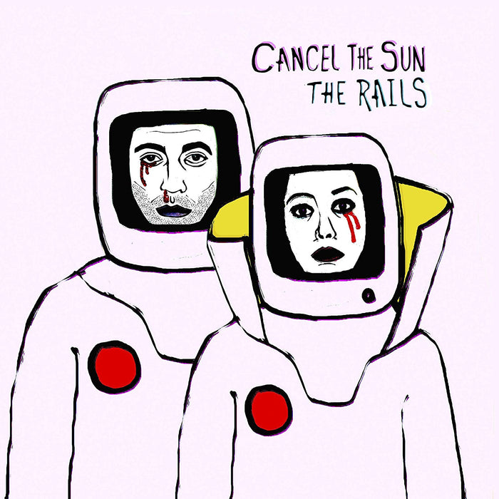 The Rails Cancel the Sun Vinyl LP New 2019