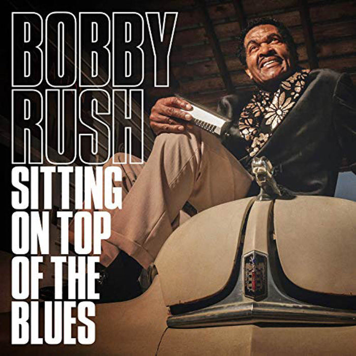 Bobby Rush Sitting on Top of the Blues Vinyl LP 2019