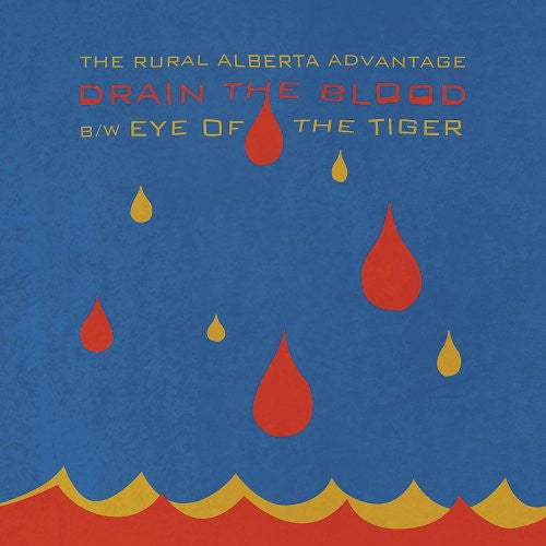 RURAL ALBERTA ADVANTAGE TO DRAIN THE BLOOD 7INCH VINYL SINGLE NEW 33RPM