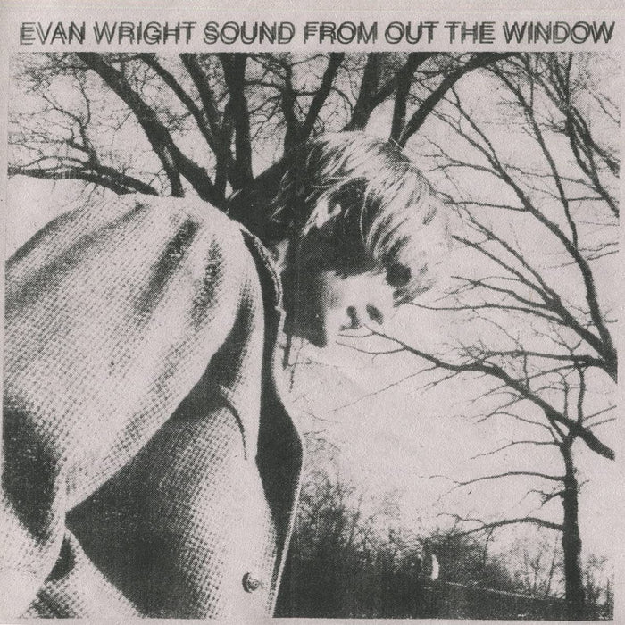 Evan Wright Sound From Out The Window Vinyl LP 2022