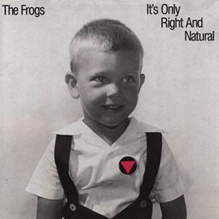 The Frogs Its Only Right & Natural Vinyl LP New 2019