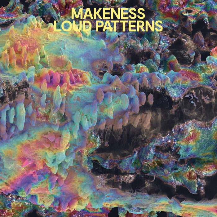 MAKENESS Loud Patterns Vinyl LP 2018