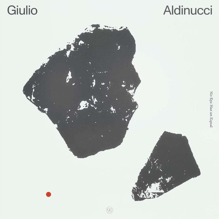 Giulio Aldinucci No Eye Has An Equal Vinyl LP New 2019