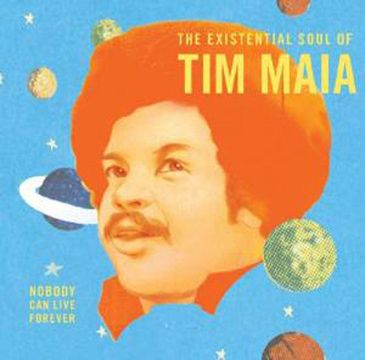 TIM MAIA WORLD NOBODY CAN LIVE FOREVER EXISTENTIAL SOUL LP VINYL NEW 33RPM