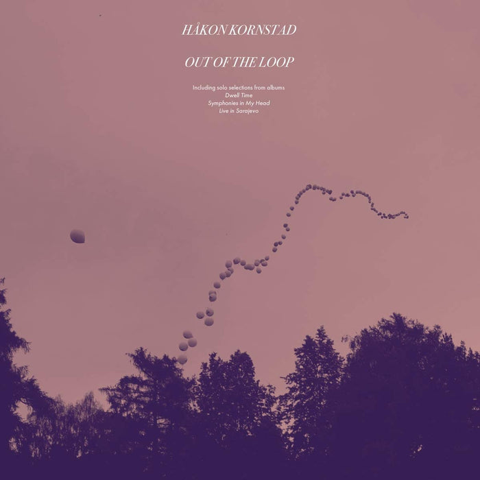 Hakon Kornstad Out Of The Loop Vinyl LP 2021