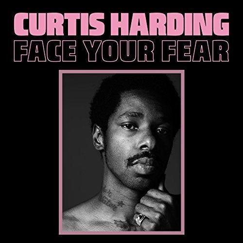 CURTIS HARDING Face Your Fear LP Clear Vinyl NEW 2017