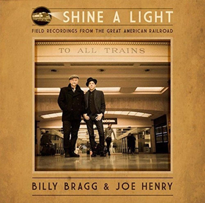 BILLY BRAGG JOE HENRY Shine A Light LP Vinyl NEW
