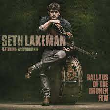 SETH LAKEMAN Ballads of the Broken Few LP Vinyl NEW