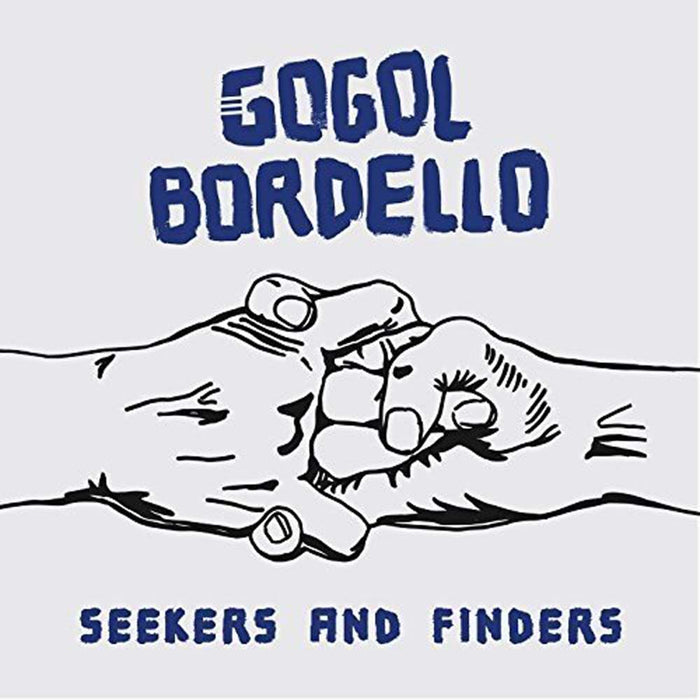 GOGOL BORDELLO Seekers and Finders LP Blue Vinyl NEW 2017