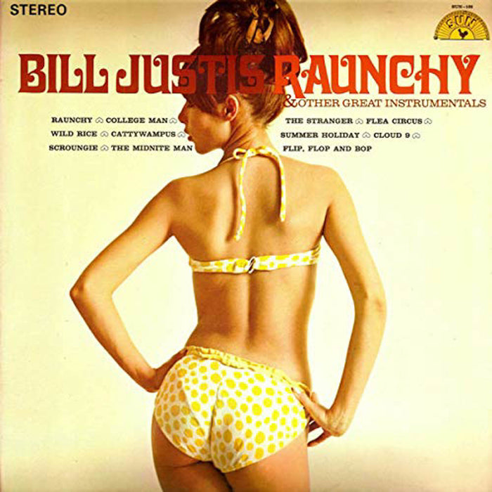 Bill Justis Raunchy & Other Great Instrumnetals Vinyl LP New 2018