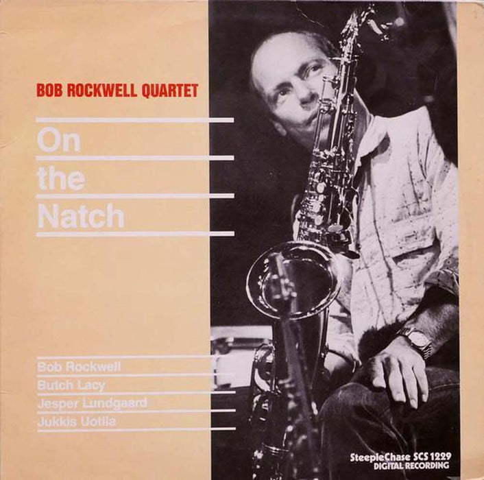 Bob Rockwell Quartet - On The Natch Vinyl LP 2020