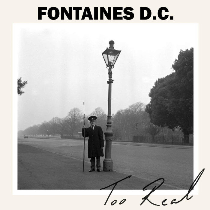 Fontaines DC Too Real Vinyl 7" Single 2018