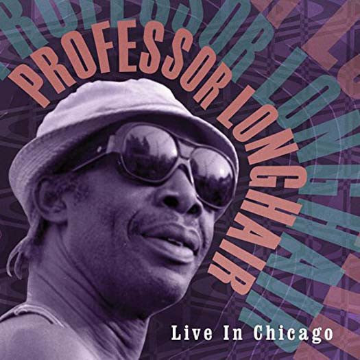 Professor Longhair - Live in Chicago Vinyl LP 2016