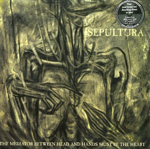 SEPULTURA MEDIATOR BETWEEN HEAD AND HANDS MUST BE HEART LP VINYL NEW 33RPM