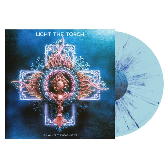 Light The Torch You Will Be The Death Of Me Vinyl LP Baby Blue with Blue Splatter Colour 2021