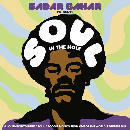 SADAR BAHAR PRESENTS SOUL IN THE HOLE LP VINYL NEW 33RPM + 7"