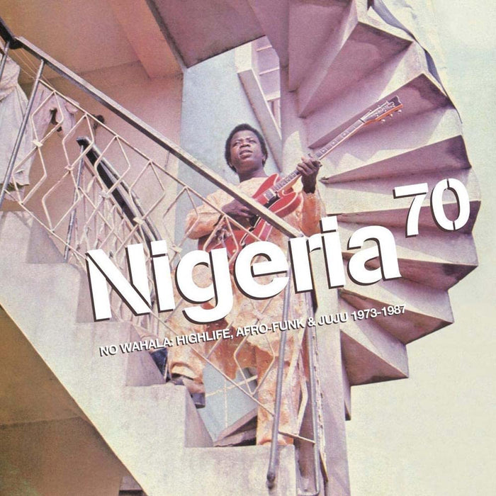 Nigeria 70: No Wahala: Highlife, Afro-Funk & Juju 1973-1987 Vinyl LP 2023