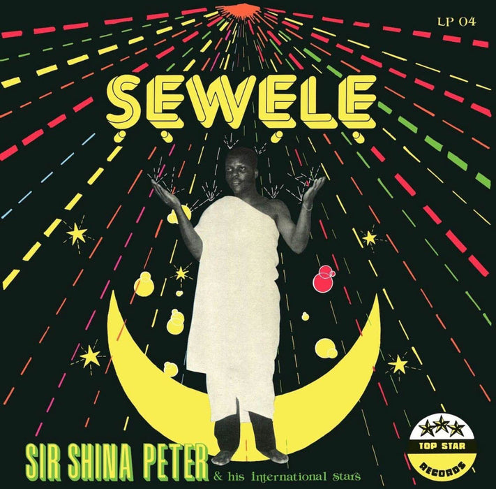 Sir Shina Peters & His International Stars Sewele Vinyl LP New 2019