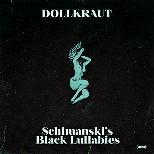 DOLLKRAUT SCHIMANSKIS BLACKLULLABIES LP VINYL NEW 33RPM