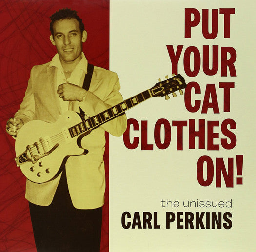 CARL PERKINS PUT YOUR CAT CLOTHES ON! LP VINYL NEW (US) 33RPM