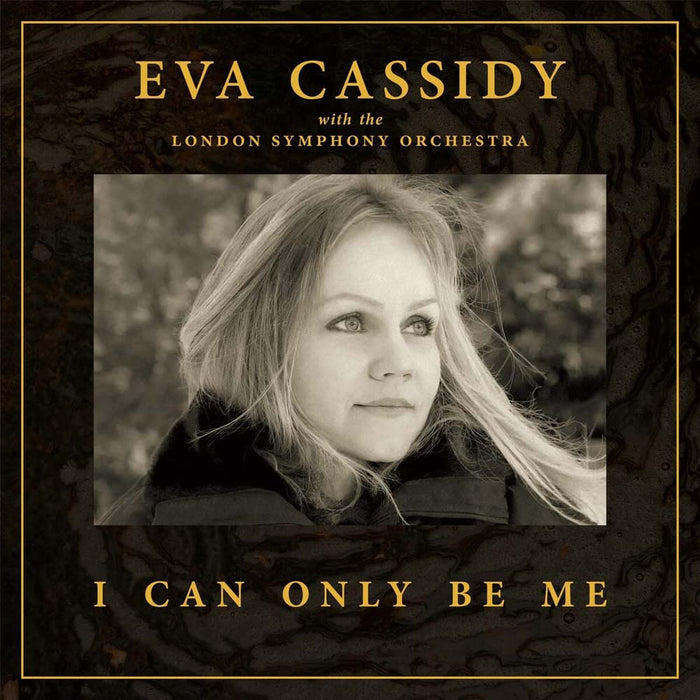 Eva Cassidy, London Symphony Orchestra & Christopher Willis I Can Only Be Me Vinyl LP Deluxe 2023