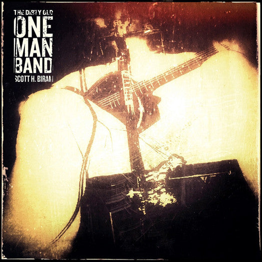 SCOTT H. BIRAM DIRTY OLD ONE MAN BAND LP VINYL NEW (US) 33RPM