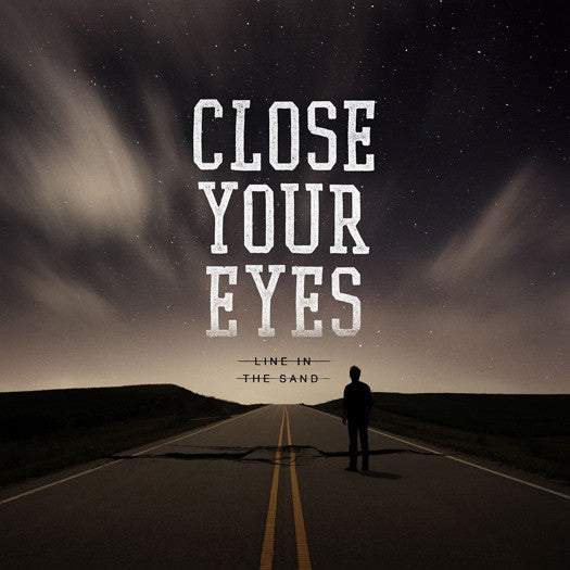 CLOSE YOUR EYES LINE IN THE SAND LP VINYL NEW (US) 33RPM