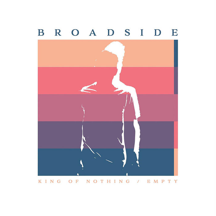 Broadside King of Nothing Empty 7" Vinyl Single New 2019