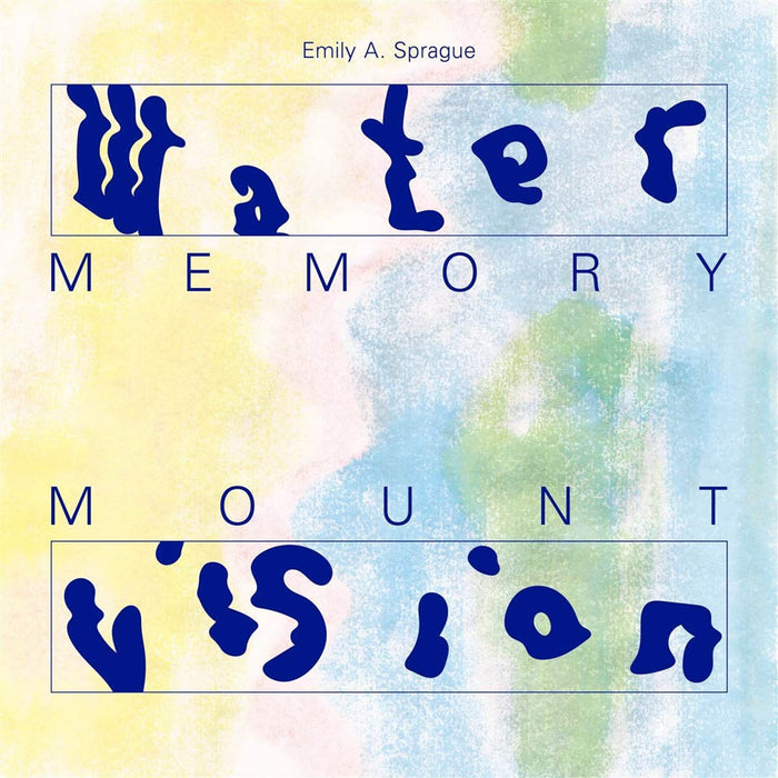 Emily A Sprague Water Memory Mount Vision Vinyl LP New 2019