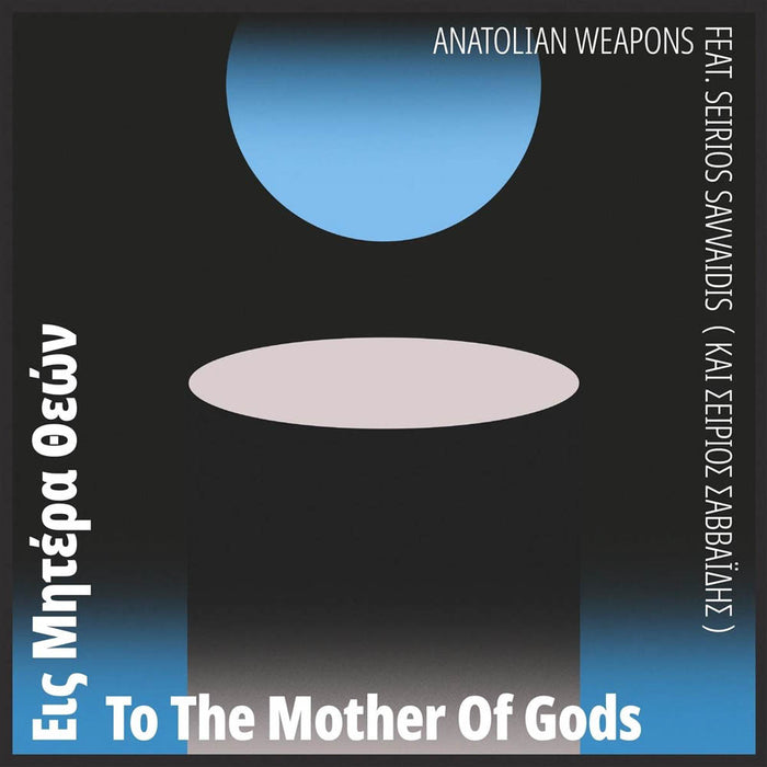 Anatolian Weapons To the Mother of Gods Vinyl LP 2019