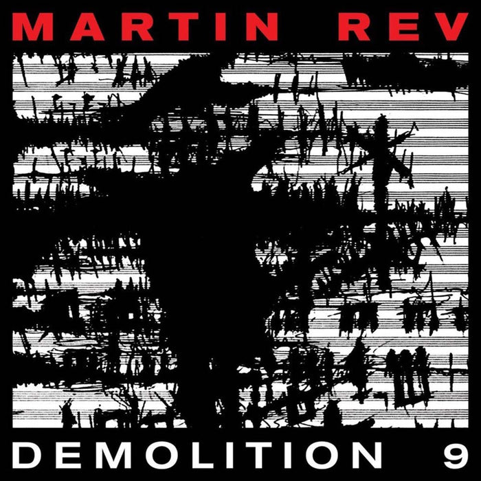 MARTIN REV Demolition 9 Vinyl LP 2017