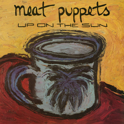 MEAT PUPPETS UP ON THE SUN LP VINYL NEW 33RPM