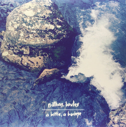 NATHAN BOWLES BOTTLE A BUCKEYE LP VINYL NEW (US) 33RPM