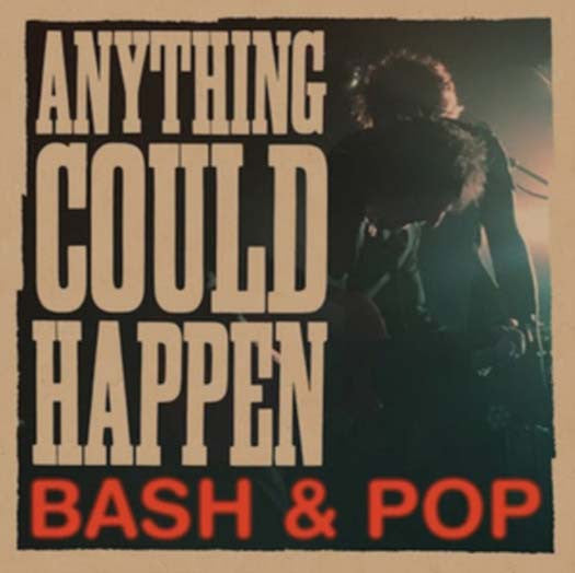 BASH & POP Anything Could Happen Vinyl LP 2017