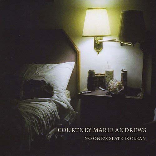 COURTNEY MARIE ANDREWS No Ones Slate Is Clean LP Vinyl NEW 2018