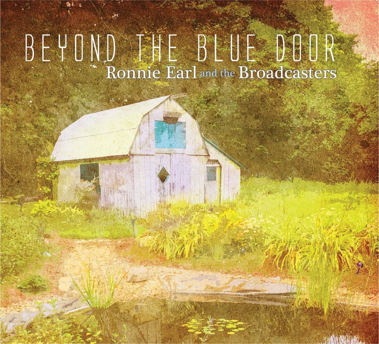 Ronnie Earl & Broadcasters Beyond the Blue Door Vinyl LP New 2019
