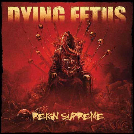 DYING FETUS Reign Supreme Vinyl LP 2017